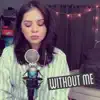 Alyssa Bernal - Without Me (Acoustic) - Single